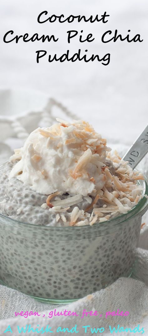 Coconut Cream Pie Chia Pudding Chia Pudding Vegan, Pudding Recept, Coconut Chia Seed Pudding, Chia Pudding Recipes Healthy, Keto Chia Pudding, Chia Seed Recipes Pudding, Chia Recipe, Coconut Chia Pudding, Chocolate Chia Pudding