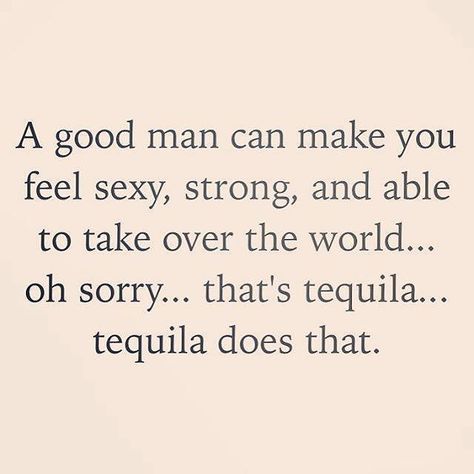 Tequila Quotes Funny, Quotes About Wine, Can Do It Quotes, Tequila Quotes, Witchy Humor, Do It Quotes, Tequila Humor, Funny Humor Quotes, Tequila Party