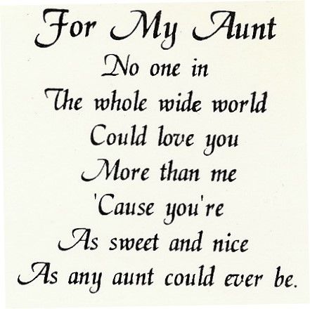 Love My Aunt Quotes, I Love My Aunt Quotes, Special Aunt Quotes, My Aunt Quotes, Auntie Quotes Niece, Aunt Quotes Funny, I Love My Aunt, Poems And Quotes, Auntie Quotes