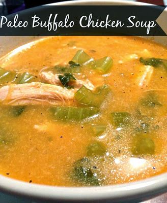 Paleo Buffalo Chicken Soup Recipe Chicken Soup Paleo, Paleo Buffalo Chicken, Paleo Chicken Soup, Soup Paleo, Buffalo Chicken Soup, Chicken Soup Recipe, Organic Chicken, Chicken Soup Recipes, Buffalo Chicken