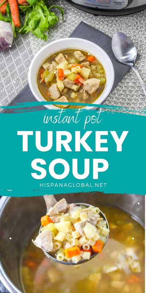 Hearty Instant Pot Turkey Soup - Hispana Global Turkey Stock Instant Pot, Turkey Soup Instant Pot Recipes, Turkey Barley Soup, Instant Pot Turkey Soup, Easy Turkey Soup, Homemade Turkey Soup, Turkey Rice Soup, Ground Turkey Soup, Turkey Stew