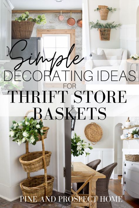 Today I'm sharing some simple decorating ideas for thrift store baskets! Simple Decorating Ideas, Basket Decor Ideas, Pine And Prospect Home, Pine And Prospect, Decorate With Baskets, Farmhouse Baskets, Simple Decorating, Thrifted Decor, Thrifted Home