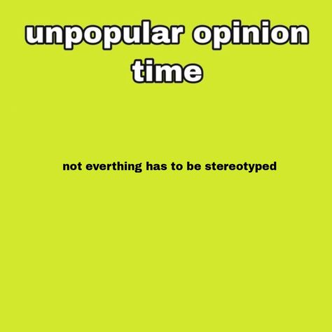 Realatable Stuff, Unpopular Opinion Time, Girl In Red, Unpopular Opinion, Facebook Memes, True Facts, Fb Memes, Silly Me, My Opinions