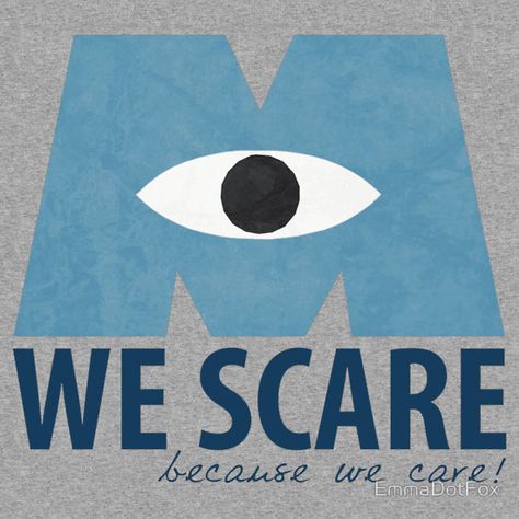 We Scare Because We Care - Adult Shirts Disney Pixar Quotes, We Scare Because We Care, Pixar Quotes, Daycare Crafts, Pixar Movies, Trunk Or Treat, Monsters Inc, Diy Signs, Fall Festival