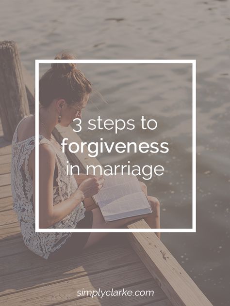 3 Steps to Forgiveness in Marriage - Simply Clarke Forgiveness In Marriage, Save Marriage, Love You Husband, Divorce Papers, First Year Of Marriage, Saving A Marriage, Save My Marriage, Saving Your Marriage, Couple Questions