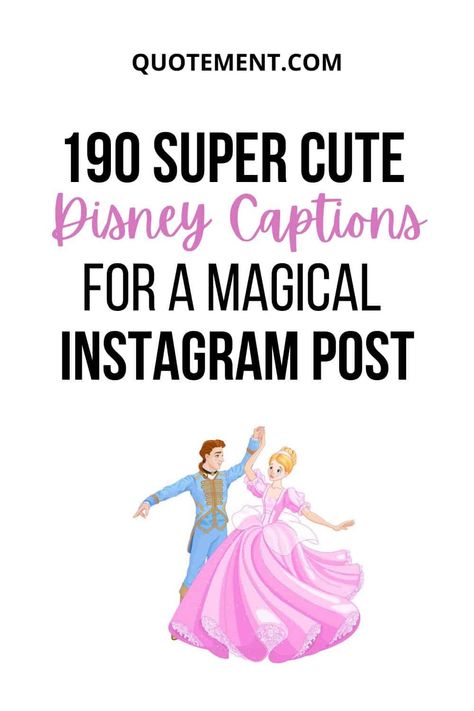 190 Super Cute Disney Captions For A Magical Instagram Post Disney Birthday Captions Instagram, Magic Captions, Disney Quotes Instagram Captions, Quotes About Disney, Disney Post Captions, Fairytale Instagram Captions, Disneyworld Captions Instagram, Disney Insta Captions, Disney Magical Quotes