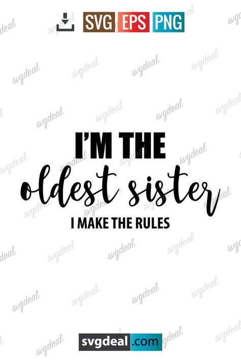 Use this I’m the Oldest Sister Svg to create your own project. Download them and start now your DIY projects with these premium SVG. Sister Svg Free, Oldest Sister, Sister Svg, Cricut Project Ideas, Free Svg Files, Start Now, Personal Project, Svg Free, Svg Free Files