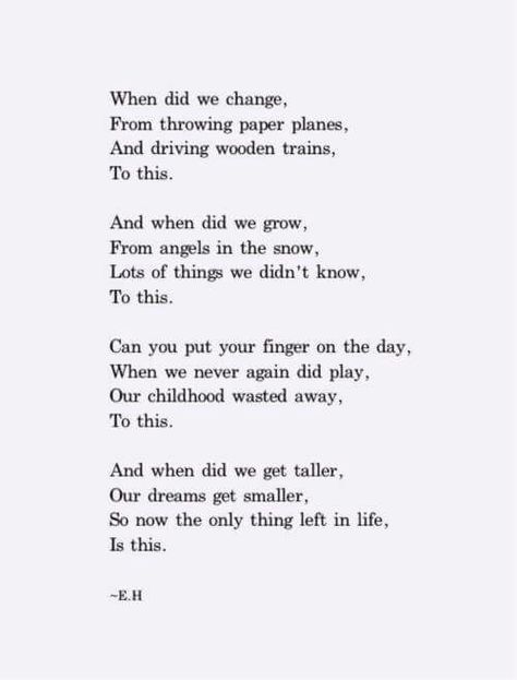 But our children, and later, our grandchildren can renew and restore the childlike in all of us. If we will yield to it. Poems On Childhood, Poems On Growing Up, Poems About Being Left Out, Poems About Aging, Poem Childhood, Poems About Dreams, Erin Hanson Poems, Emily Clarke, Eh Poems