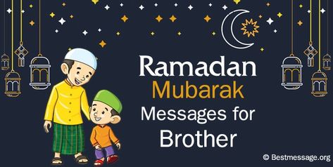 Ramadan Kareem Messages for Brother Ramadan Wishes Images, Ramadan Kareem Wishes, Ramadan Mubarak Wishes, Happy Fasting, Raksha Bandhan Messages, Ramadan Messages, Happy Raksha Bandhan Wishes, Message For Brother, Eid Mubarak Messages