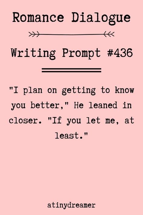 Writing Prompts Fluff, Slow Burn Romance Prompts, Romance Story Prompts, Romance Dialogue, Rp Plots, Fluff Prompts, Dialogue Writing Prompts, Writing Prompts Dialogue, Fic Prompts