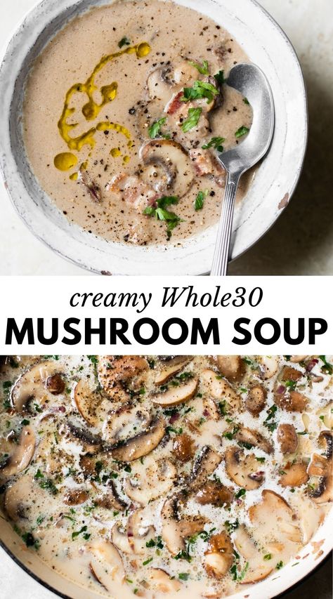 Whole 30 Mushroom Soup, Whole 30 Soups, Dairy Free Mushroom Soup, Whole30 Soups, Healthy Mushroom Soup, Stovetop Recipes, Whole 30 Soup, Paleo Soups, Whole30 Diet