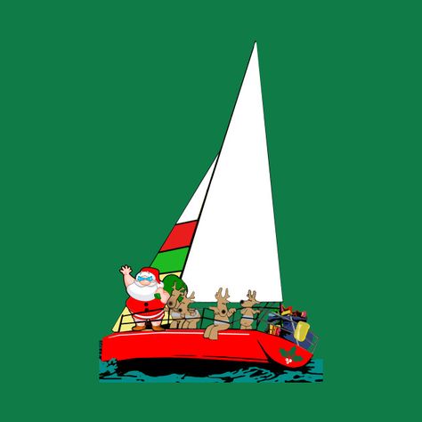 Sailor Santa  Funny nautical Christmas design for the sailor or anyone who loves to sail. Sailboat full of presents for Santa and his reindeer to deliver along with Christmas cheer for every boater! Xmas Poster, Santa Ideas, Nautical Christmas, Santa And His Reindeer, Banana Boat, The Sailor, Santa Clause, Christmas Images, Christmas Design