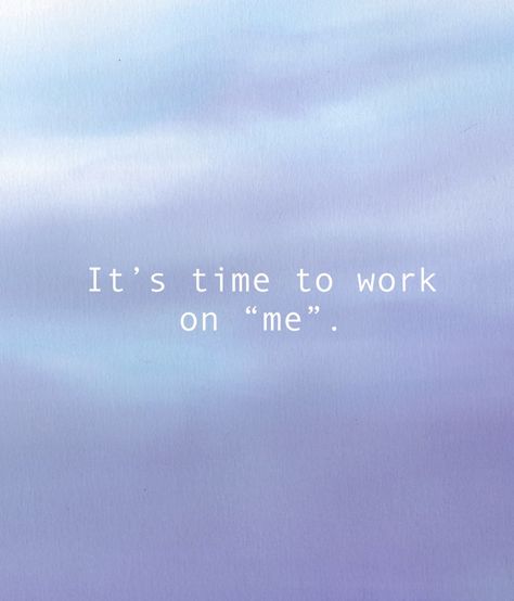 It’s time to work on me. You Dont Even Exist To Me, Time To Work On Myself Quotes, Work On Myself Quotes, Working On Myself Quotes, Working On Yourself Quotes, Guard Your Heart Quotes, Myself Quotes, Down Quotes, Working On Me