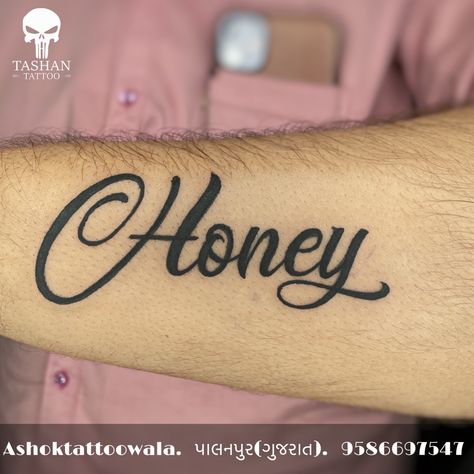 TashanTattoo
AshokTattooWala
S.20. Tirupati plaza
Opp. New bus stand
Near gd modi collage
Palanpur (gujrat)
9586697547
9687533310 Honey Tattoos, Honey Name, Bus Stand, Lettering Tattoo, Name Tattoo Designs, New Bus, Name Tattoo, Name Tattoos, Tattoo Lettering