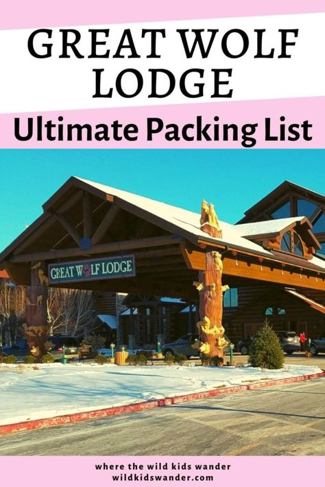 Indoor Water Park Packing List, Kalahari Packing List, What To Pack For Great Wolf Lodge, Great Wolf Lodge Packing List, Resort Packing List, Free Printable Packing List, Printable Packing List, Vacation 2023, Ultimate Packing List