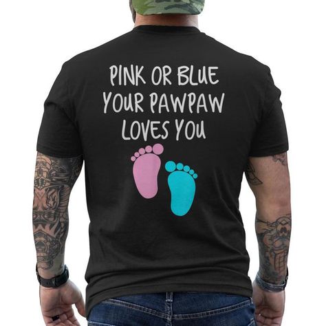 Shop Grandpa Gender Reveal For Pawpaw Mens Back Print T Shirt. Available on many styles, sizes, and colors. Grandpa Tshirt Ideas, Gender Reveal Clothes, Ideas For Gender Reveal, Team Boy Or Team Girl, Grandpa Tshirts, Back Print T Shirt, Team Pink, Mens Back, Team Blue