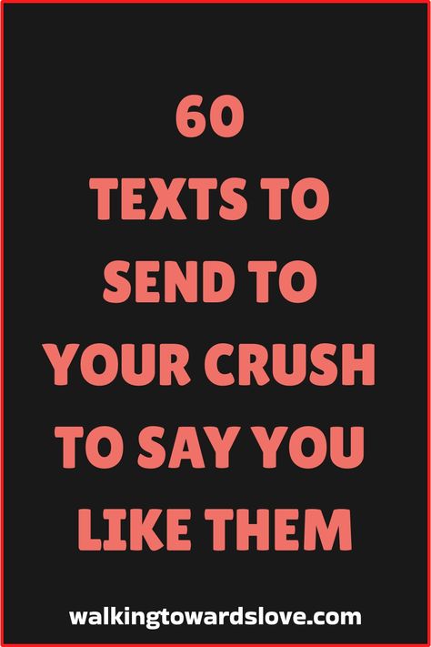 Looking for the perfect texts to tell your crush you like them? Check out these sweet and thoughtful messages to express your feelings in a genuine and heartfelt way. Whether you're wondering how to tell your crush u like him over texts or searching for the right words to convey your emotions, these text ideas are sure to help you make a meaningful connection. Say it with sincerity and let your crush know how much they mean to you with these heartfelt messages that are bound to leave a lasting i Things To Say To Your Crush Texts Cute, Text For Your Crush, How To Say To Your Crush You Like Him, What To Say When Texting Your Crush, Ways To Say I Like You To Your Crush, Ways To Tell Your Crush U Like Him Texts, Cute Ways To Say Hi Over Text, How To Tell Someone U Like Them Text, Message For Crush