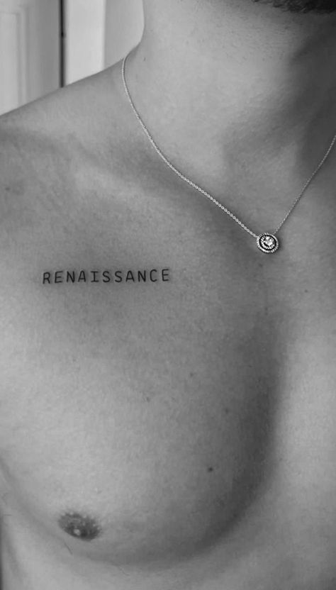 Chest Tattoo Words, Beyonce Tattoo, Rebirth Tattoo, Small Chest Tattoos, Sharpie Tattoos, Clever Tattoos, Tattoo Inspiration Men, Greek Tattoos, Discreet Tattoos