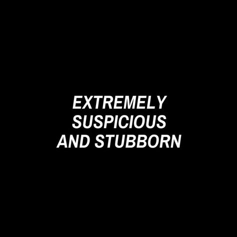 Suspicious Quote, Stubborn Quotes, Anger Quotes, Dark Visions, Ghost Pictures, Aesthetic Words, Anger, Mood Board, Quotes