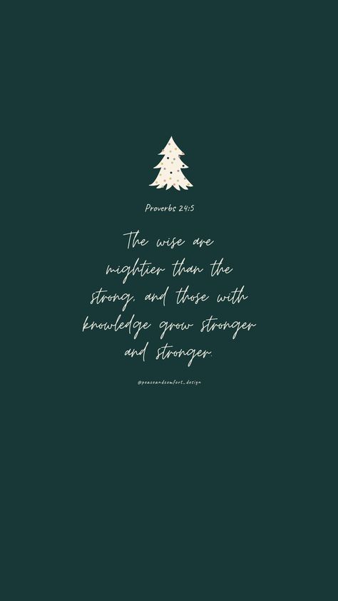 Bible verse: The wise are mightier than the strong, and those with knowledge grow stronger and stronger.

#bibleverses #bibleverse #verseoftheday #peaceandcomfortdesign #biblejournaling #chronicles #godislove  #journaling #smallart #smallartist #wallpaper #cutedesign  #christmas #christmastime #biblequote December Month Bible Verse, Nativity Bible Verses, Christmas Background Bible Verses, Biblical Christmas Wallpaper, Bible Quotes For Christmas, Christmas Bible Quotes Wallpaper, Christmas Themed Bible Verses, Christmas Aesthetic Bible Verse, Bible Christmas Wallpaper