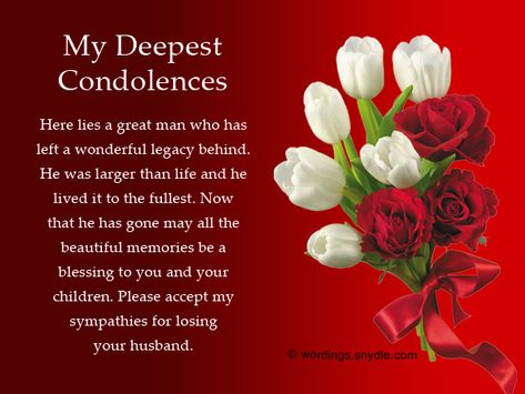 Sympathy Messages for Loss of Husband Wordings and Messages Symphaty Messages, Loss Of A Husband Condolences, Condolences Messages For Loss Of Husband, Loss Of Husband Sympathy, Condolences Messages, Condolences Messages For Loss, Sympathy Messages For Loss, Words For Sympathy Card, Sympathy Card Sayings