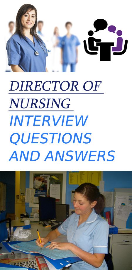 Nursing Director, Director Of Nursing Organization, Nurse Leadership Interview Questions, Nurse Manager Interview Questions, Director Interview Questions, Nursing Interview Questions And Answers, Nurse Practitioner Interview Questions, Nursing Job Interview Questions, Nursing School Interview Questions