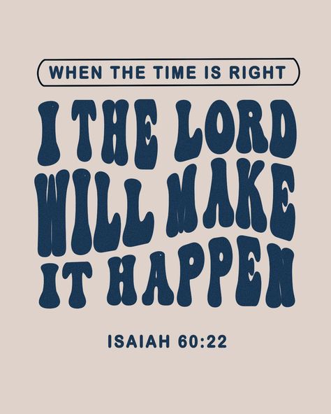 Oh my, how wonderful it is to know that God has not forsaken us or is he slack concerning his promises! He has said it and he will do it! 🤍 Happy Sunday friends.🌸 Be blessed A little one shall become a thousand, and a small one a strong nation: I the Lord will hasten it in his time. Isaiah 60:22 God Is Faithful To His Promises, When The Time Is Right I The Lord, Jesus Widgets, Bible Goals, God's Warrior, Christian Girl Quotes, Church Merch, Worship Wallpaper, Isaiah Bible