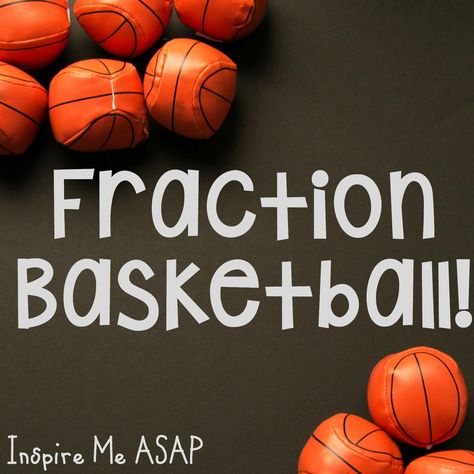 Fractions- Basketball Style! Basketball Math, 3rd Grade Fractions, Math Night, Fraction Games, Fraction Activities, Basketball Style, Basketball Wives, Classroom Transformation, Fourth Grade Math