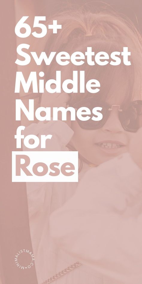 Looking for the cute middle names for Rose? *This* is the prettiest list of middle names that go with Rose, including first and middle baby girl names that are totally beautiful and unique. Pretty Middle Names, Cute Middle Names, Unique Middle Names, Cool Middle Names, Sunday Rose, Sweet Baby Names, Middle Names, Baby Name List