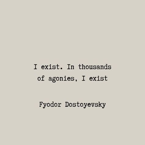 Fyodor Dostoyevsky Quote Quotes By Dostoevsky, Polish Love Quotes, Dostoevsky Tattoo, Destoveski Quotes, Doetsvesky Quotes, Dostoevsky Quotes Aesthetic, Dostoyevsky Tattoo, Quotes Dostoevsky, Dovstoieski Quotes