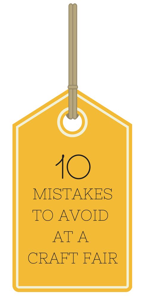 10 Mistakes To Avoid At A Craft Fair - great tips for anyone! Craft Fair Favorites, Craft Fair Packaging Ideas, Fall Craft Fair Ideas To Sell, Chalk Designs, Vendor Ideas, Craft Show Booth, Selling Stuff, Craft Fairs Booth, Fair Display