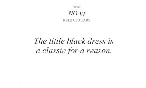 Rule Of A Lady, Lady Rules, Be A Lady, Gentleman Quotes, She's A Lady, Act Like A Lady, Girls Rules, Girly Quotes, Fashion Quotes