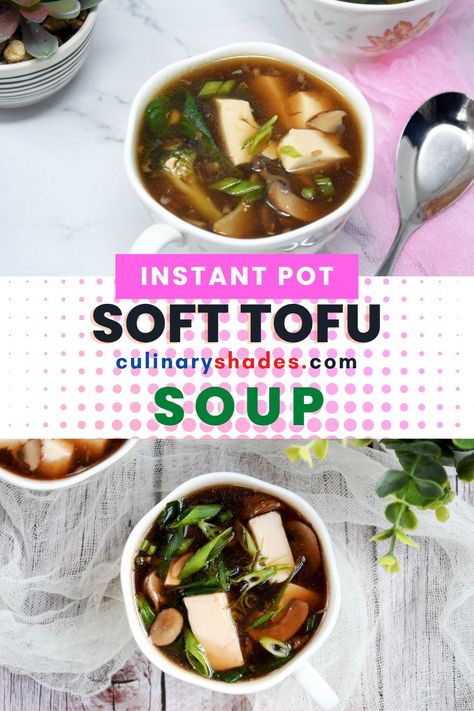 Vegetable Tofu Soup - Culinary Shades Soup Recipes For Kids, Tofu Soup Recipes, Chinese Diet, Soup Instant Pot, Tofu Soup, Asian Meals, Vegetarian Instant Pot, Instant Pot Soup Recipes, Instant Pot Soup