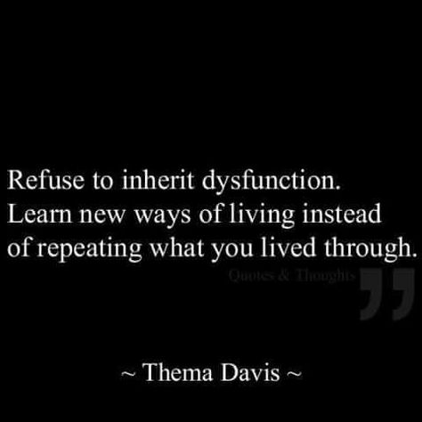 Thema davis quotes family dysfunction break the cycle Familia Quotes, I Only See You, Quotes Family, Under Your Spell, Life Quotes Love, It Goes On, Family Quotes, A Quote, Good Advice