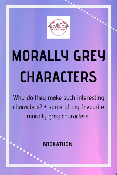 Do you love reading about morally grey characters ? Why do they make such interesting characters and enjoyable reads ? Who are some of your favourites ?  #books #bookstoread #discussion #bookish #bookworms #bookblogger #bookblog #booklovers