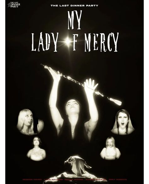 MY LADY OF MERCY - THE LAST DINNER PARTY design by @sweat.pics . @thelastdinnerparty @lizziemayland @georgia____davies @emilyrobertsguitarist @rora_auror #thelastdinnerparty #thelastdinnerpartyband #thelastdinnerpartymusic #preludetoecstacy #feminineurge #nothingmatters #explore #explorepage #myladyofmercy The Last Dinner Party Band, The Last Dinner Party, Emily Roberts, Last Dinner, Band Wallpapers, Party Poster, Band Posters, Film Aesthetic, Party Design