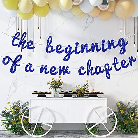 New Beginnings Party Ideas, New Beginning Party Theme, New Chapter Party Theme, Next Chapter Party Ideas, Retirement Party Backdrop Ideas, Retirement Backdrop Ideas, Decoration Ideas For Freshers Party, Freshers Party Decoration Ideas College, New Beginnings Party