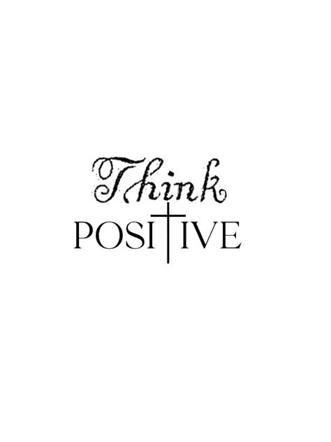 Think Positive Tattoo Design, Think Positive Tattoo, Stencil Outline, Tattoo Templates, Tattoos For Black Skin, Think Positive, Tattoo Stencil Outline, Intelligence Quotes, Minimalist Tattoos