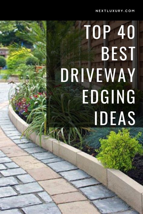 Short or sprawling, circular or straight, the driveway is arguably a home’s first introduction.You needn’t occupy an opulent estate to spruce up your driveway with an eye-catching border, also known as edging. #nextluxury #homedesign #homedecor #homedecorideas Next To Driveway Landscaping, Edge Of Driveway Landscaping, Driveway Border Ideas Landscape Edging, Driveway Borders Ideas, Driveway Curbing Ideas, Landscape Next To Driveway, Driveway Edge Ideas, Driveway Landscaping Edging, Driveway Edges And Borders