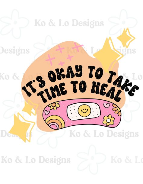 Self Healing Illustration, Take Time To Heal, Cute Bandage, Healing Takes Time, Time To Heal, Positivity Stickers, Message Of Encouragement, Baddie Tips, For Stickers