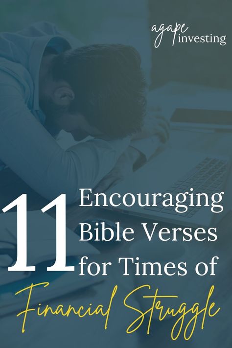 11 Encouraging Bible Verses for Times of Financial Struggle - Agape Investing Financial Encouragement Quotes, Quotes About Financial Struggle, Bible Verse For Financial Problem, Bible Verse About Money Struggles, Scripture For Financial Breakthrough, Bible Verse For Financial Breakthrough, Financial Prayer Money Bible Verses, Bible Verses For Financial Breakthrough, Financial Struggle Quotes