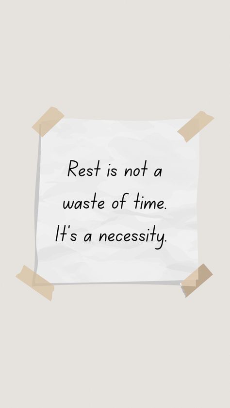 Rest Time Quotes, Rest Is Part Of The Process, Rest Your Soul Quotes, Rest Vision Board, The Importance Of Rest, It’s Ok To Rest, Rest Is Important Quotes, Well Rested Aesthetic, Relax Time Quotes