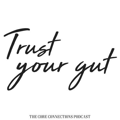 Trust your gut and listen to your gut!! Listen to this podcast episode to learn how to improve your digestive health! Trust Your Gut Tattoo Ideas, Listen To Your Gut Quotes, Trust Your Gut Tattoo, Trust Your Gut Quotes, Gut Feeling Quotes, Surviving Heartbreak, Guts Quotes, 2024 Mindset, Mindful Thinking