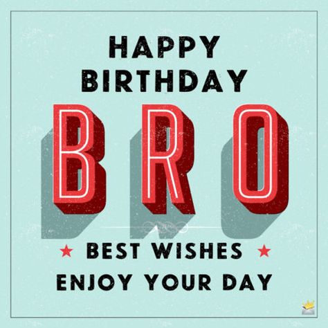 a vintage birthday image to share with your brother. Happy Birthday Brother Funny, Happy 1st Birthday Wishes, Happy Birthday Big Brother, Brother Happy Birthday, Happy Birthday Bro, 100 Birthday, Happy Birthday Wishes Messages, Birthday Brother, Birthday Wishes For Brother