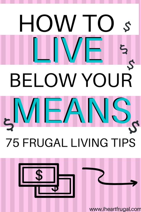 Live Below Your Means, Live Frugally, Living Below Your Means, Money Frugal, Saving Money Budget, Money Saving Plan, Best Money Saving Tips, Build Wealth, Save Money Fast