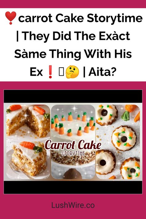 ❣️carrot Cake Storytime | They Did The Exàct Sàme Thing With His Ex❗️🫣🤔 | Aita? Cake Storytime, Gooey Brownies, Carrot Cake Recipe, Scrumptious Desserts, Sweet Delights, Rocky Road, Creamy Cheesecake, Carrot Cake, Story Time