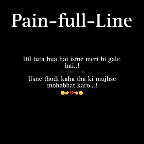 Shayari Pain Full Shayari, Tough Quote, Feelings, Quick Saves