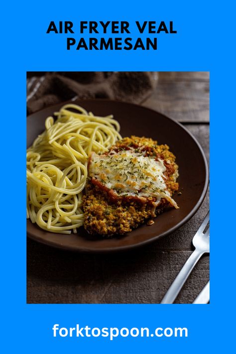 Air Fryer Veal Parmesan Veal Parmesan, Air Fryer, Parmesan