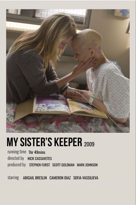 minimal polaroid movie poster for my sisters keeper Perfect Sisters Movie, The Other Sister Movie, My Sisters Keeper Movie, My Sisters Keeper Movie Poster, First Daughter Movie Poster, My Sister's Keeper, Sisters Keeper, Sofia Vassilieva, Movie Polaroids