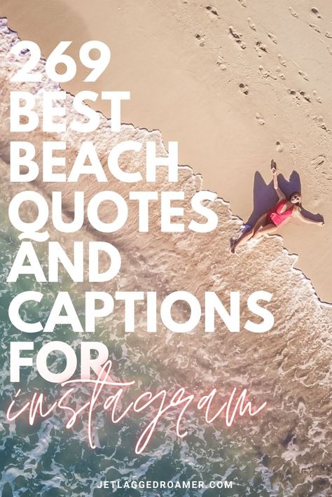 Looking for some awesome beach quotes? Here I have 269 beach quotes and beach captions perfect to put on your Instagram. From funny to inspirational beach quotes you will planning your next adventure near the ocean or reminiscing about one you had. Read on for the best collection of beach quotes and beach captions. Captions For Beach Pictures, Cute Beach Quotes, Beach Love Quotes, Vacation Quotes Beach, Short Beach Quotes, Good Beach Captions, Ocean Captions, Beach Captions For Instagram, Beach Puns